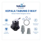 KEPALA TABUNG 3 WAY