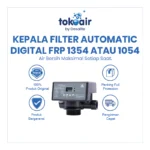 KEPALA FILTER AUTOMATIC DIGITAL FRP 1354 ATAU 1054