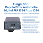 KEPALA FILTER AUTOMATIC DIGITAL FRP 1354 ATAU 1054 - Image 3