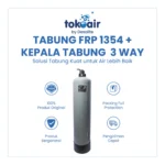 TABUNG FRP 1354 + KEPALA MANUAL FILTER 3 WAY