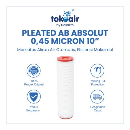 Pleated filter AB ABSOLUT 0,45 micron 10 inch catridge filter lipat halus.