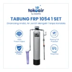 Filter air minum komplit dengan Paket Tabung FRP 1054 1 Set untuk menyaring air sumur kotor menjadi air bersih siap pakai.
