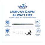 LAMPU UV 12 GPM 40 WATT 1 SET